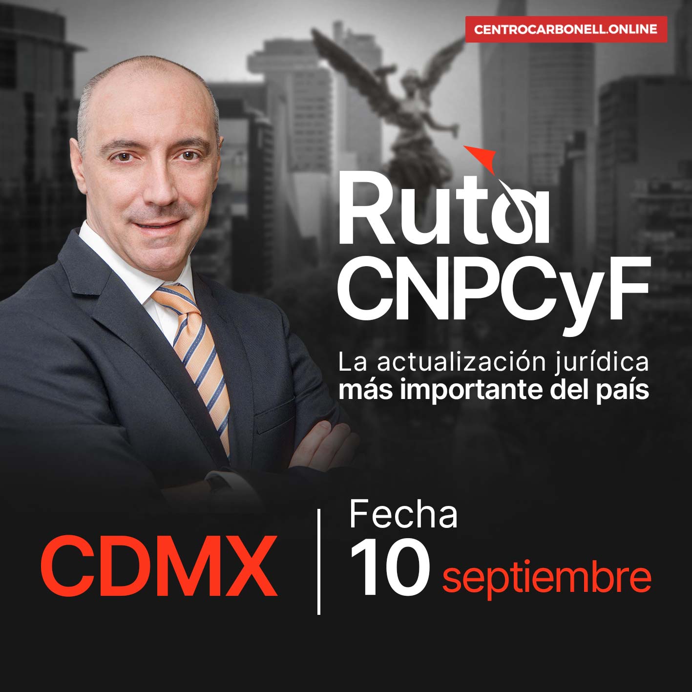 Ruta CNPCyF – CDMX